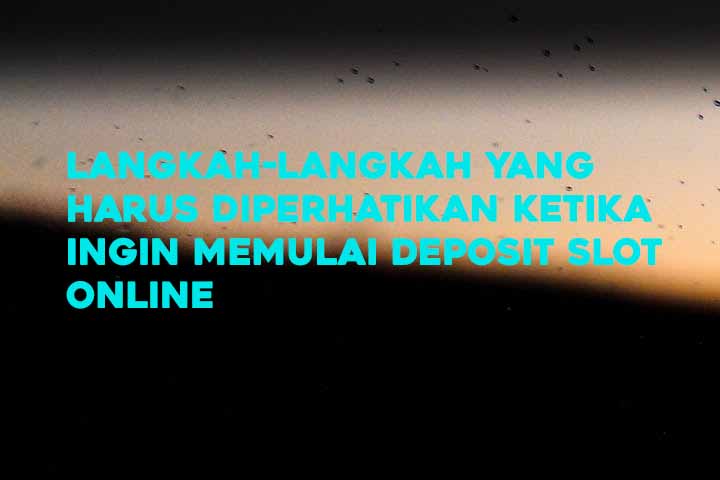 langkah tepat main slot online